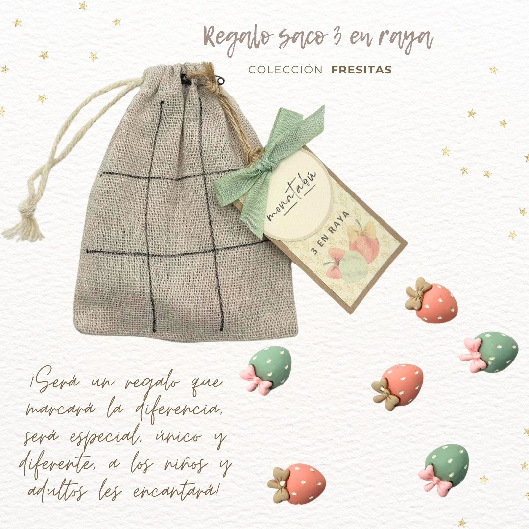 REGALO SACO FRESITAS 1 Saquito rustico juego 3 en raya Fresitas